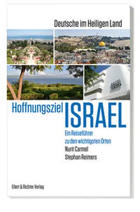 Carmel / Reimers / Karmel |  Hoffnungsziel Israel - Deutsche im Heiligen Land | Buch |  Sack Fachmedien