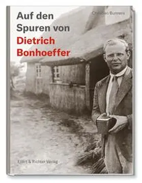 Bunners |  Auf den Spuren von Dietrich Bonhoeffer | Buch |  Sack Fachmedien