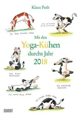 Puth |  Mit den Yoga-Kühen durchs Jahr 2018 – Lustige Cartoons – Wandkalender - Format 29,5 x 42,0 cm | Sonstiges |  Sack Fachmedien