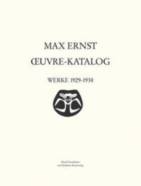  Max Ernst Oeuvre-Katalog Band 4 Werke 1929 - 1938 | Buch |  Sack Fachmedien