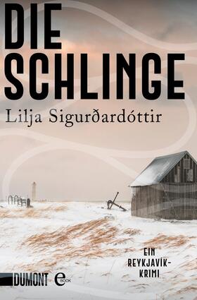 Sigurðardóttir |  Die Schlinge | eBook | Sack Fachmedien