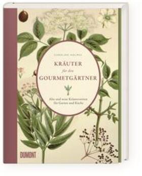 Holmes |  Kräuter für den Gourmetgärtner | Buch |  Sack Fachmedien