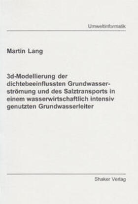 Lang |  Lang, M: 3d-Modellierung der dichtebeeinflussten Grundwasser | Buch |  Sack Fachmedien