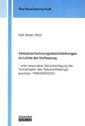 Werz |  Verlustverrechnungsbeschränkungen im Lichte der Verfassung | Buch |  Sack Fachmedien