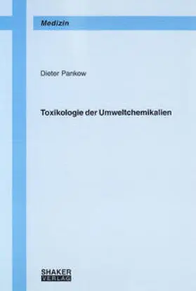 Pankow |  Toxikologie der Umweltchemikalien | Buch |  Sack Fachmedien