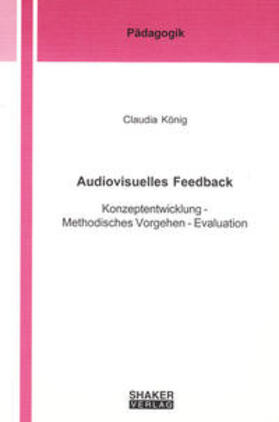 König |  Audiovisuelles Feedback | Buch |  Sack Fachmedien