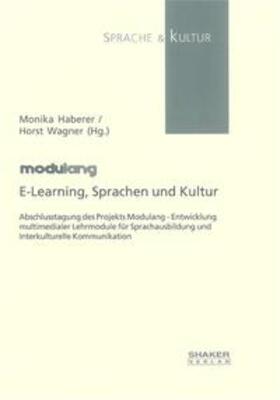 Haberer / Wagner |  E-Learning, Sprachen und Kultur | Buch |  Sack Fachmedien