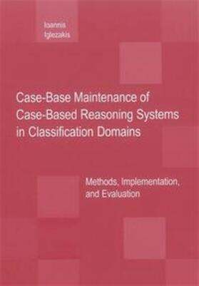 Iglezakis |  Case-Base Maintenance of Case-Based Reasoning Systems in Classification Domains | Buch |  Sack Fachmedien