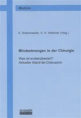 Bollschweiler / Hölscher |  Mindestmengen in der Chirurgie | Buch |  Sack Fachmedien