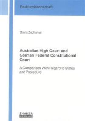Zacharias |  Australian High Court and German Federal Constitutional Court | Buch |  Sack Fachmedien