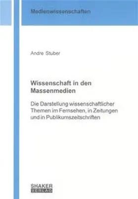 Stuber |  Wissenschaft in den Massenmedien | Buch |  Sack Fachmedien