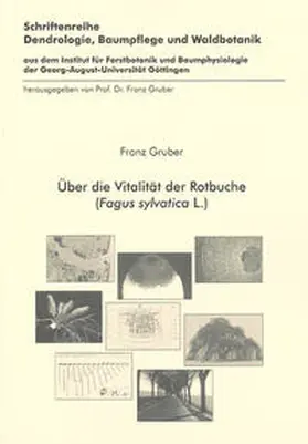 Gruber |  Über die Vitalität der Rotbuche (Fagus sylvatica L.) | Buch |  Sack Fachmedien