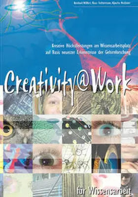 Willfort / Tochtermann / Neubauer |  Creativity@Work für Wissensarbeit | Buch |  Sack Fachmedien