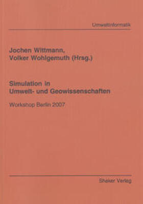 Wittmann / Wohlgemuth |  Simulation in Umwelt- und Geowissenschaften | Buch |  Sack Fachmedien