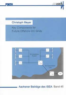 Meyer |  Key Components for Future Offshore DC Grids | Buch |  Sack Fachmedien