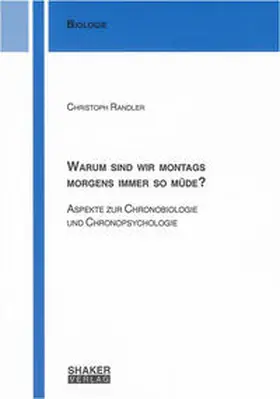 Randler |  Warum sind wir montags morgens immer so müde? | Buch |  Sack Fachmedien