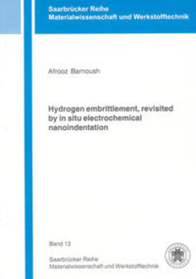 Barnoush |  Hydrogen embrittlement, revisited by in situ electrochemical nanoindentation | Buch |  Sack Fachmedien