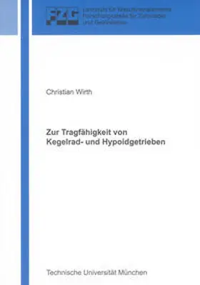 Wirth |  Zur Tragfähigkeit von Kegelrad- und Hypoidgetrieben | Buch |  Sack Fachmedien