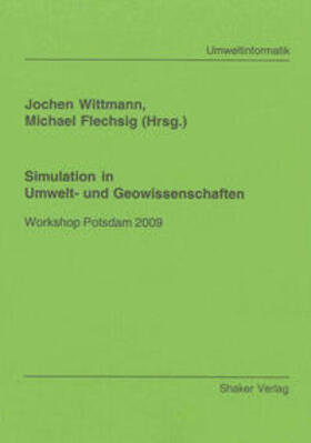Wittmann / Flechsig |  Simulation in Umwelt- und Geowissenschaften | Buch |  Sack Fachmedien