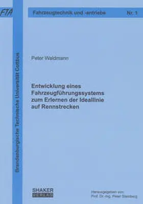 Waldmann |  Entwicklung eines Fahrzeugführungssystems zum Erlernen der Ideallinie auf Rennstrecken | Buch |  Sack Fachmedien