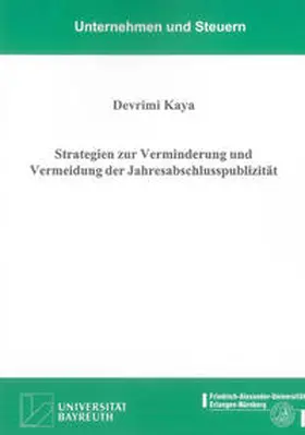 Kaya | Strategien zur Verminderung und Vermeidung der Jahresabschlusspublizität | Buch | 978-3-8322-8983-6 | sack.de