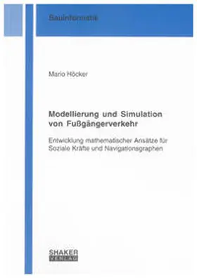 Höcker |  Modellierung und Simulation von Fußgängerverkehr | Buch |  Sack Fachmedien