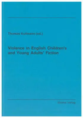 Kullmann |  Violence in English Children's and Young Adults' Fiction | Buch |  Sack Fachmedien