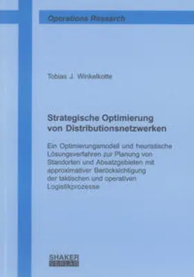 Winkelkotte |  Strategische Optimierung von Distributionsnetzwerken | Buch |  Sack Fachmedien