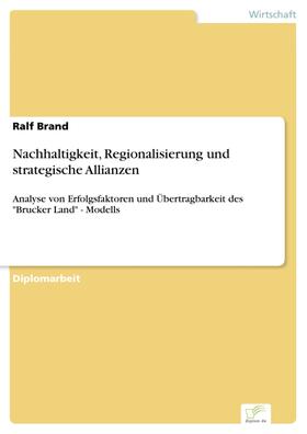 Brand |  Nachhaltigkeit, Regionalisierung und strategische Allianzen | eBook | Sack Fachmedien