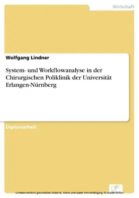 Lindner |  System- und Workflowanalyse in der Chirurgischen Poliklinik der Universität Erlangen-Nürnberg | eBook | Sack Fachmedien