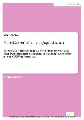 Groß |  Mobilitätsverhalten von Jugendlichen | eBook | Sack Fachmedien