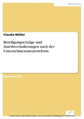 Müller |  Beteiligungserträge und Anteilsveräußerungen nach der Unternehmenssteuerreform | eBook | Sack Fachmedien