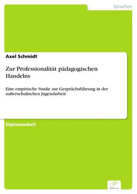 Schmidt |  Zur Professionalität pädagogischen Handelns | eBook | Sack Fachmedien