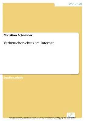 Schneider |  Verbraucherschutz im Internet | eBook | Sack Fachmedien