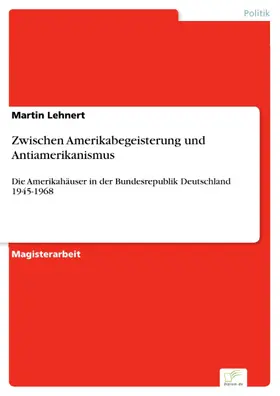 Lehnert |  Zwischen Amerikabegeisterung und Antiamerikanismus | eBook | Sack Fachmedien