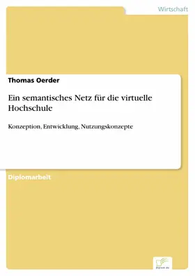 Oerder |  Ein semantisches Netz für die virtuelle Hochschule | eBook | Sack Fachmedien