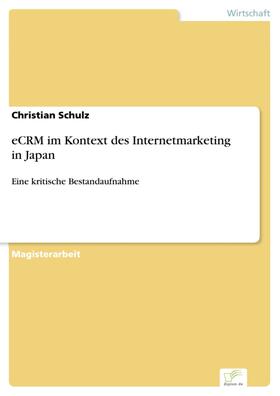 Schulz |  eCRM im Kontext des Internetmarketing in Japan | eBook | Sack Fachmedien