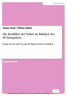 Aver / Güles |  Die Konflikte der Türkei im Rahmen der EU-Integration | eBook | Sack Fachmedien