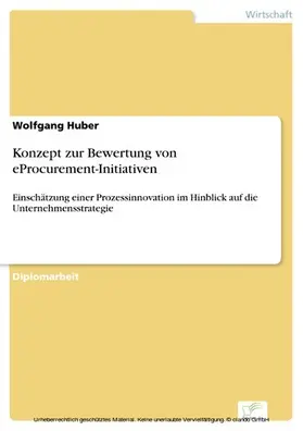 Huber |  Konzept zur Bewertung von eProcurement-Initiativen | eBook | Sack Fachmedien