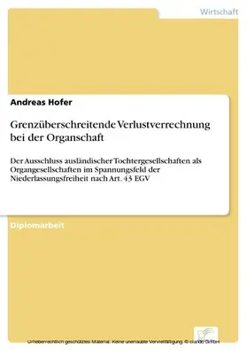 Hofer |  Grenzüberschreitende Verlustverrechnung bei der Organschaft | eBook | Sack Fachmedien