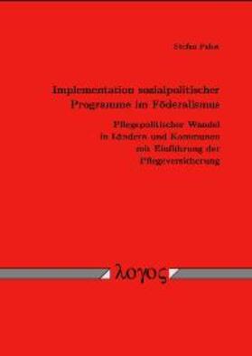 Pabst |  Implementation sozialpolitischer Programme im Föderalismus | Buch |  Sack Fachmedien