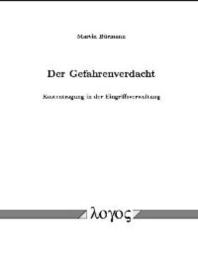 Bürmann |  Der Gefahrenverdacht | Buch |  Sack Fachmedien