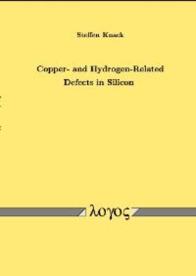 Knack |  Copper- and Hydrogen-Related Defects in Silicon | Buch |  Sack Fachmedien