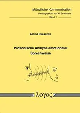 Paeschke |  Prosodische Analyse emotionaler Sprechweise | Buch |  Sack Fachmedien