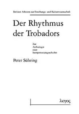 Sühring |  Der Rhythmus der Trobadors | Buch |  Sack Fachmedien