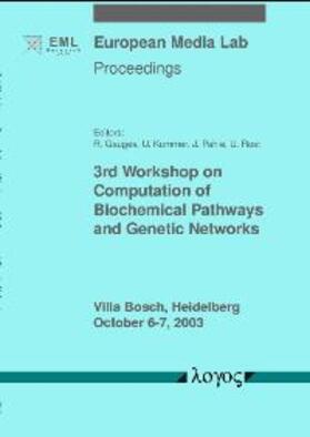 Gauges / Kummer / Pahle |  3rd Workshop on Computation of Biochemical Pathways and Genetic Networks | Buch |  Sack Fachmedien