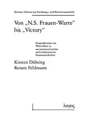 Döhring / Feldmann | Von "N.S. Frauen-Warte" bis "Victory" | Buch | 978-3-8325-0439-7 | sack.de