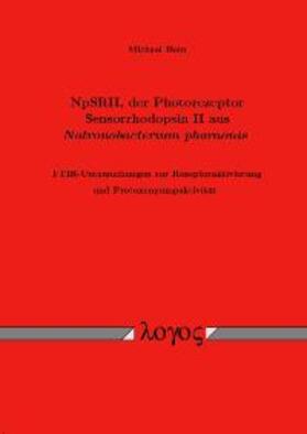 Hein |  NpSRII, der Photorezeptor Sensorrhodopsin II aus {em Natronobacterium pharaonis} | Buch |  Sack Fachmedien