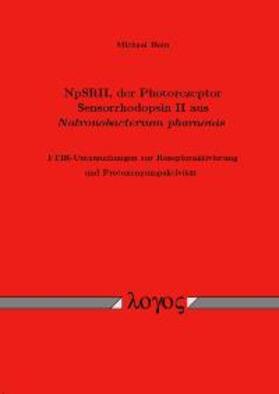 Hein | NpSRII, der Photorezeptor Sensorrhodopsin II aus {em Natronobacterium pharaonis} | Buch | 978-3-8325-0487-8 | sack.de