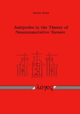 Hobst |  Antipodes in the Theory of Noncommutative Torsors | Buch |  Sack Fachmedien
